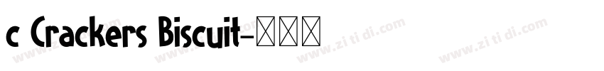 c Crackers Biscuit字体转换